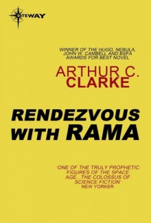 Rendezvous with Rama - Arthur C. Clarke