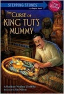 The Curse of King Tut's Mummy - Kathleen Weidner Zoehfeld, Jim Nelson