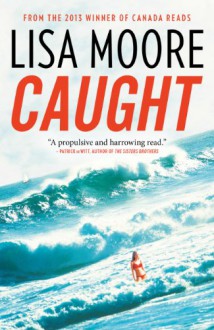 Caught - Lisa Moore