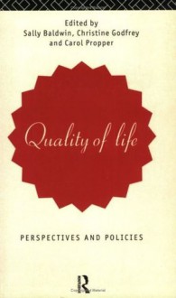 Quality Of Life: Perspectives And Policies - Sally Baldwin