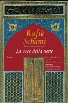 La voce della notte - Rafik Schami, Paolo Scopacasa