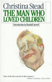 The Man Who Loved Children - Christina Stead