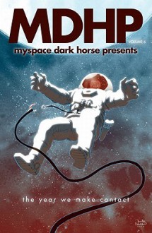 Myspace Dark Horse Presents, Volume 6 - Justin Aclin, Gabriel Bá, Karl Kessler