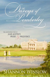 The Darcys of Pemberley - Shannon Winslow, Micah D. Hansen, Sharon M. Johnson