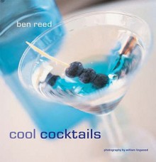 Cool Cocktails - Ben Reed