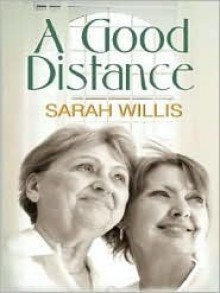 A Good Distance - Sarah Willis