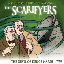 The Scarifyers: The Devil of Denge Marsh - Paul Morris