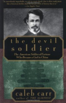 The Devil Soldier - Caleb Carr