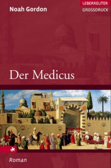 Der Medicus - Noah Gordon, Ulrike Wasel, Klaus Timmermann