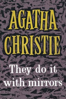 They Do It With Mirrors - Agatha Christie