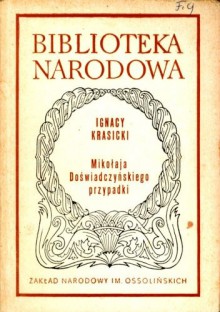 Mikołaja Doświadczyńskiego przypadki - Ignacy Krasicki