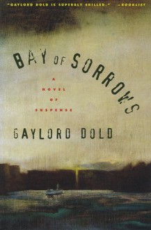 Bay Of Sorrows - Gaylord Dold, Gaylord Fold