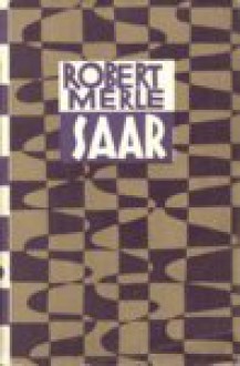 Saar - Robert Merle, Henno Rajandi