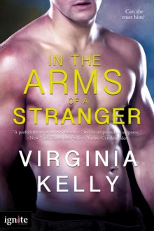 In the Arms of a Stranger - Virginia Kelly