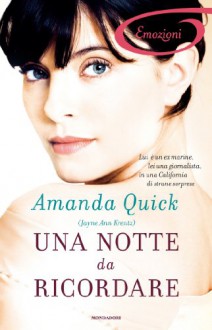 Una notte da ricordare (I Romanzi Emozioni) (Italian Edition) - Jayne Ann Krentz, Amanda Quick, Cristina Sibaldi