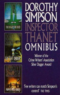 Inspector Thanet Omnibus: "Night She Died", "Six Feet Under", "Puppet for a Corpse" - Dorothy Simpson