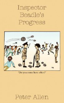 Inspector Beadle's Progress - Peter Allen