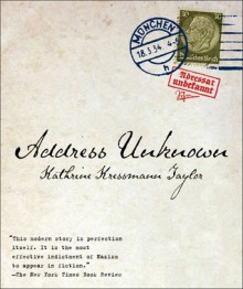 Address Unknown - Kathrine Kressmann Taylor