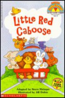 Little Red Caboose - Steve Metzger