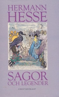 Sagor och legender - Hermann Hesse, Carl-Erik af Geijerstam