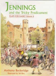 Jennings and the Tricky Predicament - Anthony Buckeridge, Biro Val