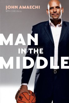 Man in the Middle - John Amaechi, Chris Bull