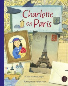 Charlotte En Paris - Joan MacPhail Knight, Miguel Angel Mendo