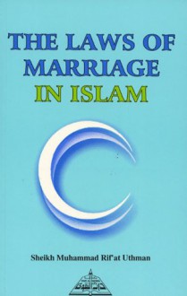 The Laws Of Marriage In Islam - Muḥammad Raʼfat ʻUthmān