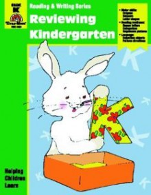 Reviewing Kindergarten: Grade K - Jo Ellen Moore