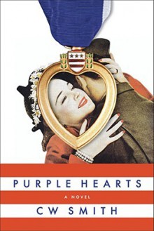 Purple Hearts - C.W. Smith