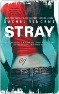 Stray - Rachel Vincent