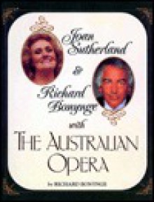 Joan Sutherland and Richard Bonynge: With the Australian Opera - Richard Bonynge, Fine Art Publishing