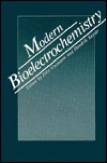 Modern Bioelectrochemistry - Bill Gutman