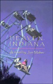 Heaven, Indiana - Jan Maher