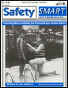 Safety Smart--Intermediate: Teaching Responsibility for Personal & Home Safety - Ron Wheeler