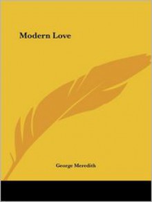 Modern Love - George Meredith