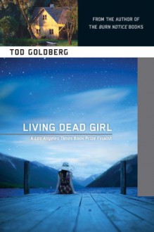 Living Dead Girl - Tod Goldberg