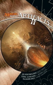 Artifacts Cycle II: A Magic: The Gathering Omnibus - J. Robert King, Loren L. Coleman