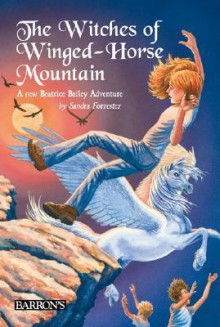 The Witches of Winged-Horse Mountain - Sandra Forrester