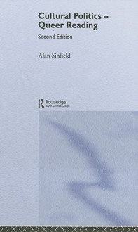 Cultural Politics - Queer Reading - Alan Sinfield