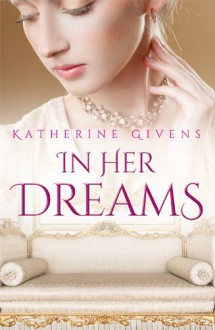 In Her Dreams - Katherine Givens