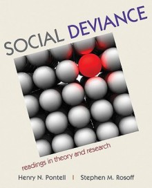 Social Deviance: Readings in Theory and Research - Henry N. Pontell, Stephen Rosoff