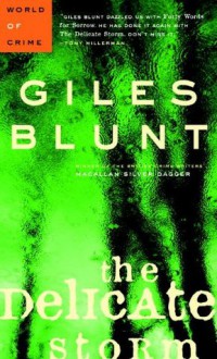 The Delicate Storm: A John Cardinal Mystery - Giles Blunt