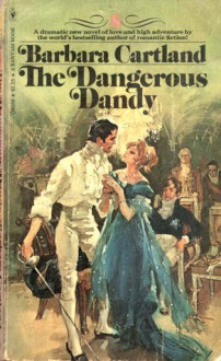 The Dangerous Dandy - Barbara Cartland