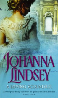 Loving Scoundrel - Johanna Lindsey