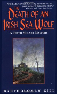 The Death of an Irish Sea Wolf - Bartholomew Gill