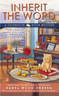 Inherit the Word (The Cookbook Nook Series) - Daryl Wood Gerber