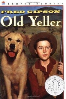 Old Yeller (Mass Market) - Fred Gipson