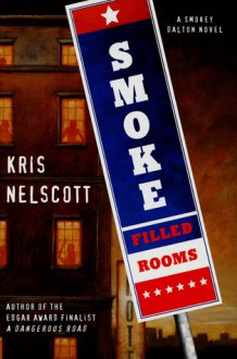 Smoke-Filled Rooms - Kris Nelscott