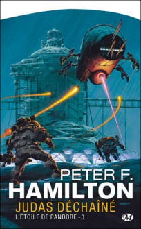 Judas déchaîné - Nenad Savic, Peter F. Hamilton